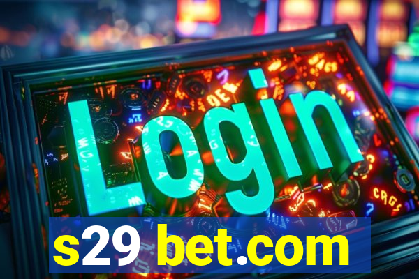 s29 bet.com